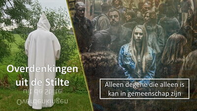 Alleen degene die alleen is kan in gemeenschap zijn